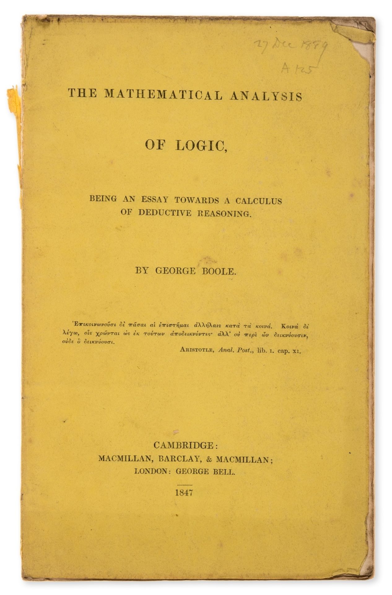 Computing.- Boole (George) The Mathematical Analysis of Logic, first edition, Cambridge & London, …