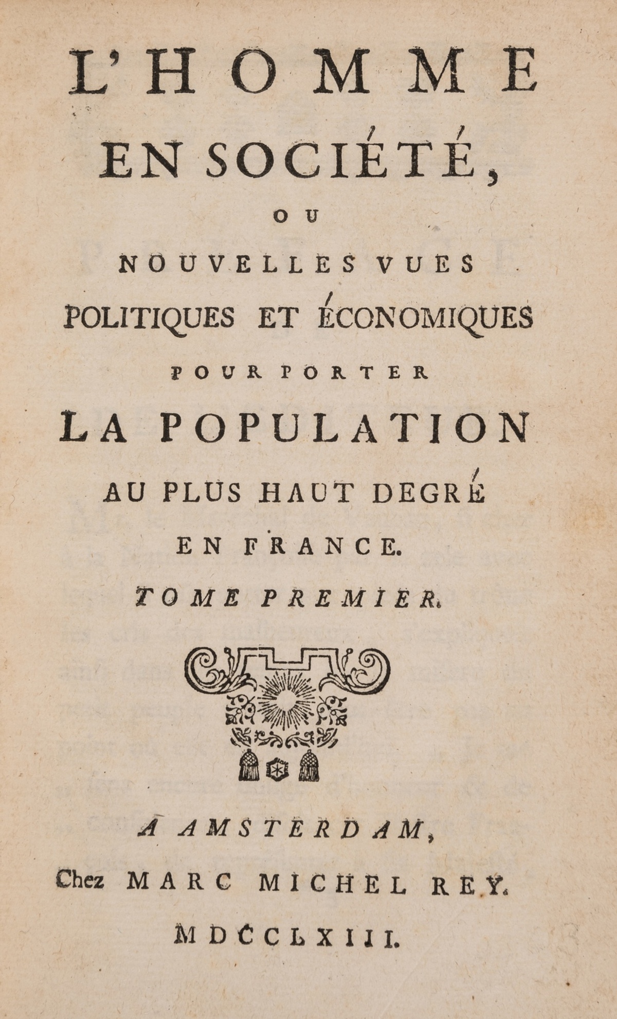 [Goyon de la Plombanie (Henri)] L'Homme en Société, ou Nouvelles Vues Politiques et Économiques …