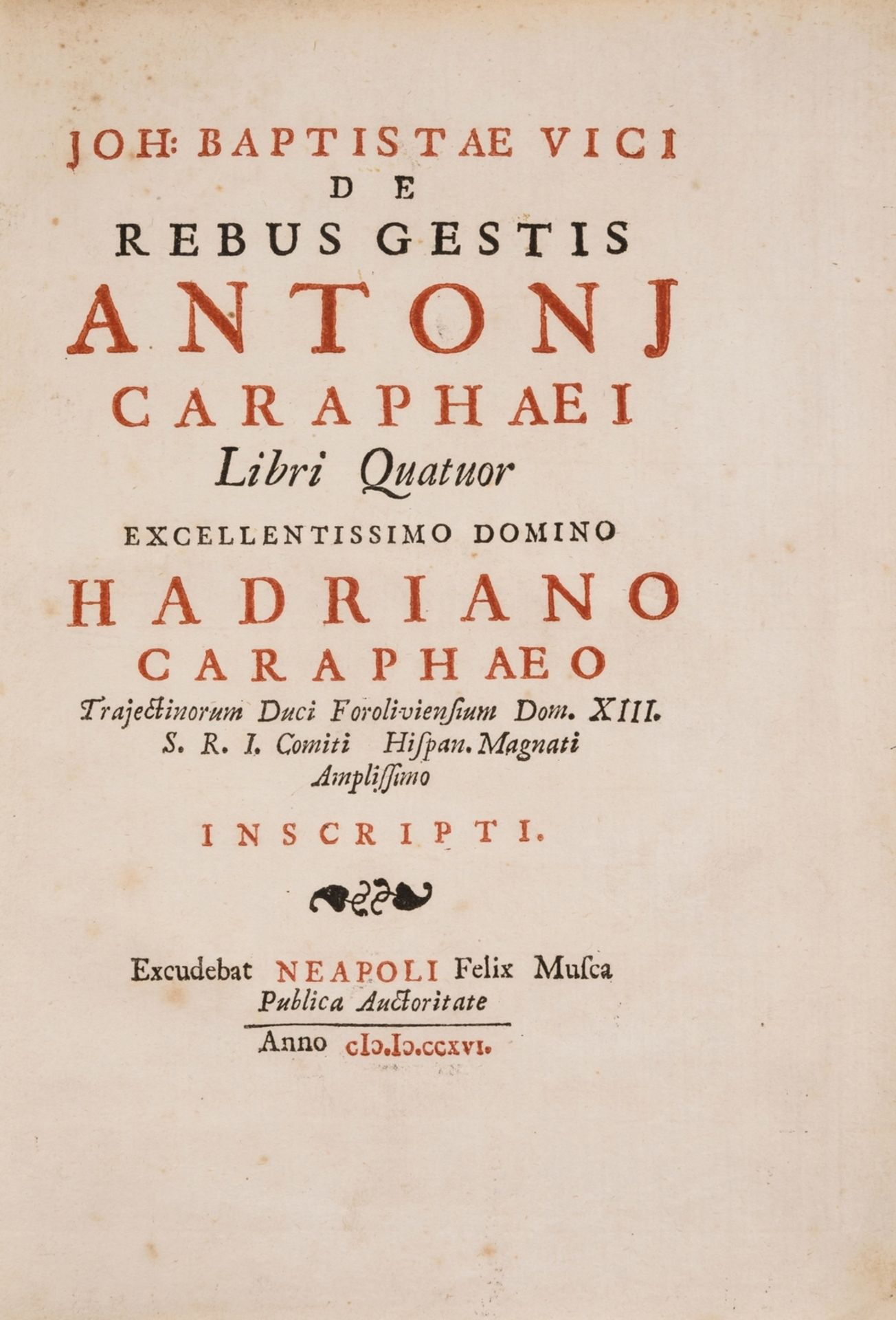 Vico (Giambattista) De Rebus Gestis Antonj Caraphaei Libri Quatuor, first edition, Naples, 1716. - Image 2 of 2