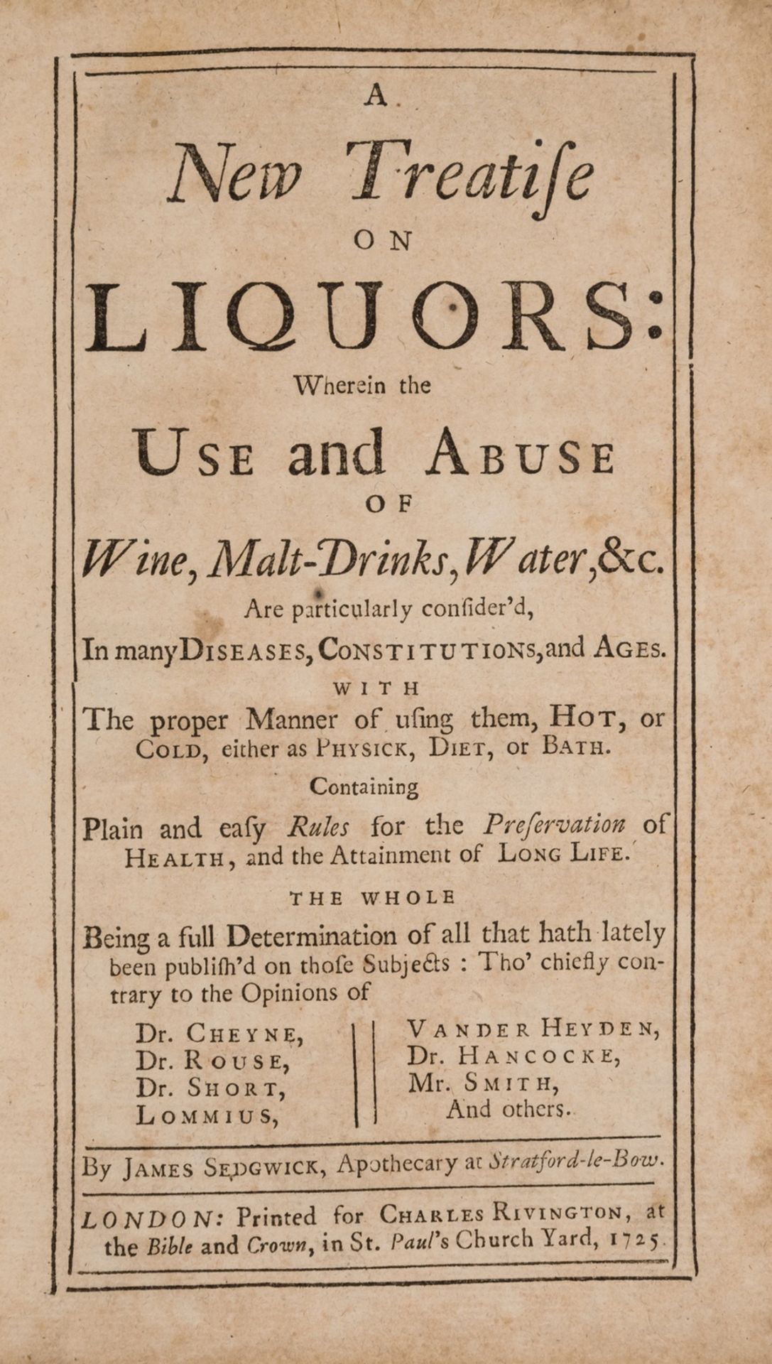 Liquor.- Sedgwick (James) A New Treatise on Liquors: wherein the Use and Abuse of Wine, …