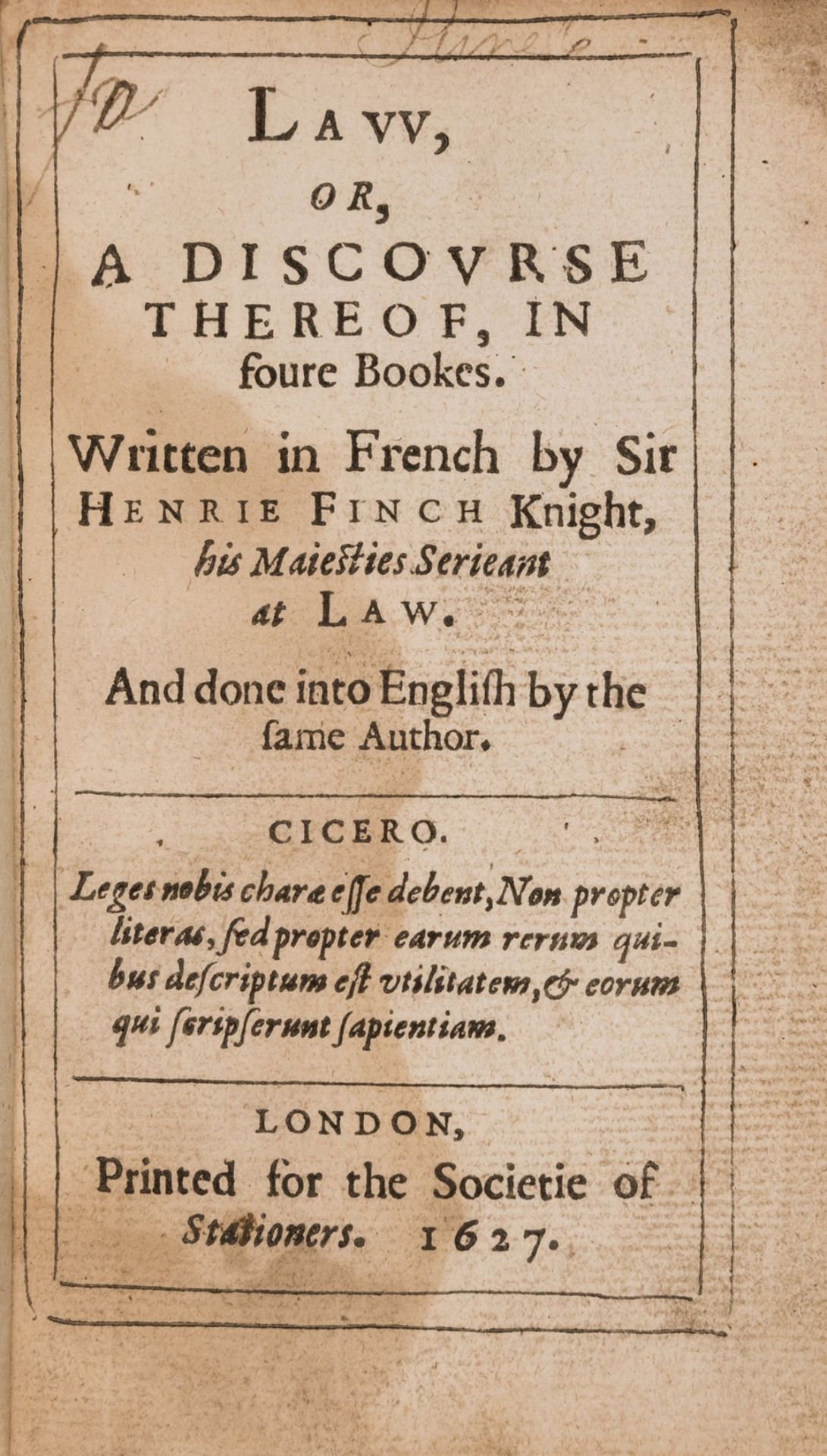 Law.- Finch (Sir Henry) Law, or, A Discourse thereof, in foure Bookes, first edition in English, …