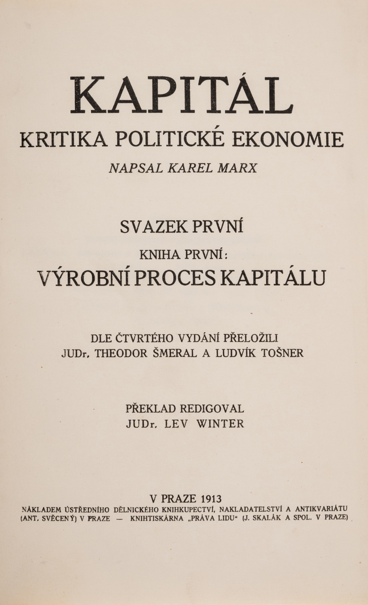 Marx (Karl) Kapitál: Kritika Politické Ekonomie, first Czech edition, Prague, 1913.