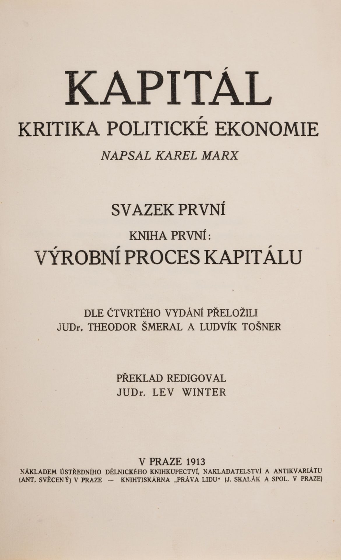 Marx (Karl) Kapitál: Kritika Politické Ekonomie, first Czech edition, Prague, 1913.