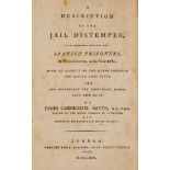 Prisons & Jail Fever.- Smyth (James Carmichael) A Description of the Jail Distemper...amongst the …
