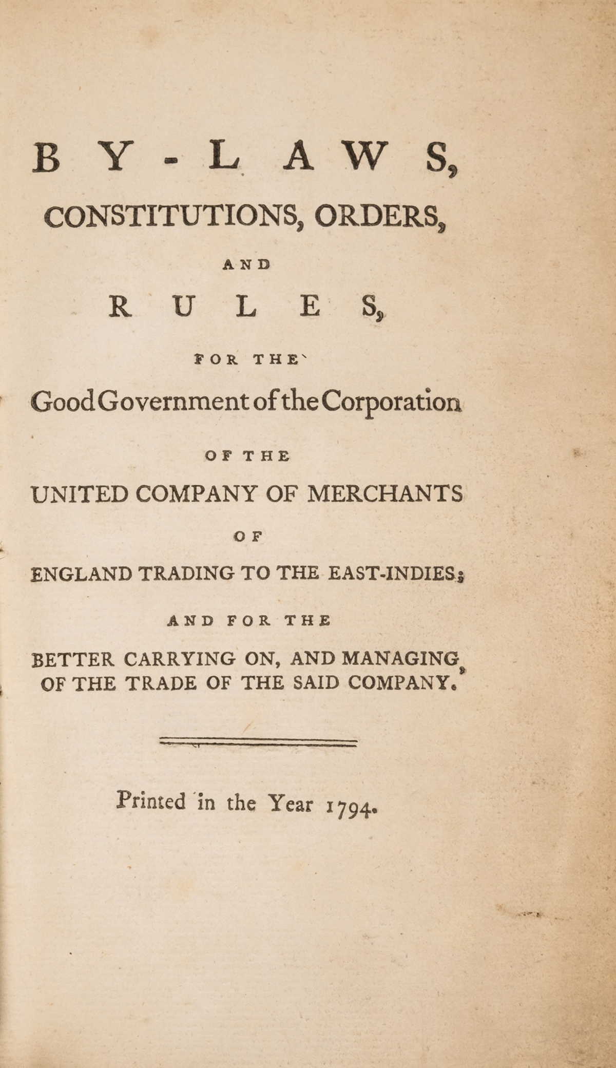 East India Company.- By-Laws, Constitutions, Orders, and Rules, for the Good Government of the …