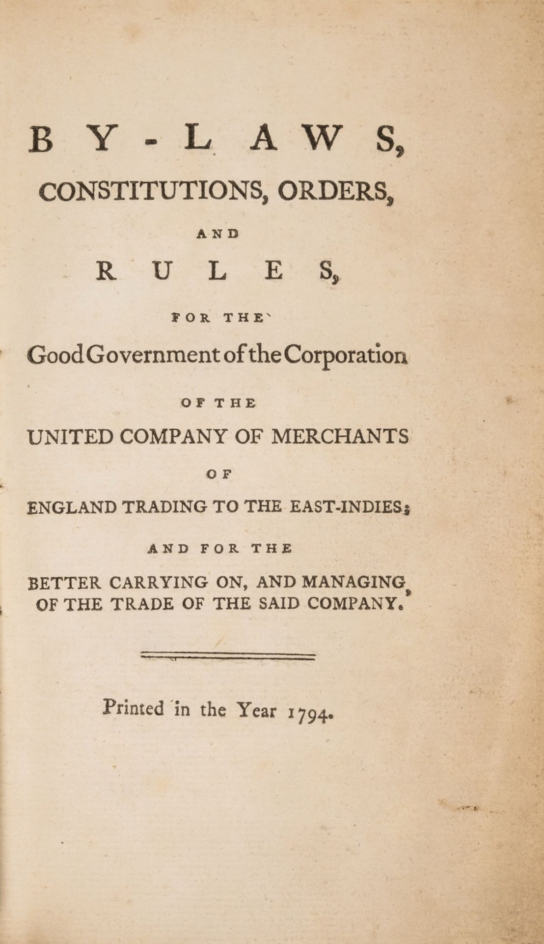 East India Company.- By-Laws, Constitutions, Orders, and Rules, for the Good Government of the …