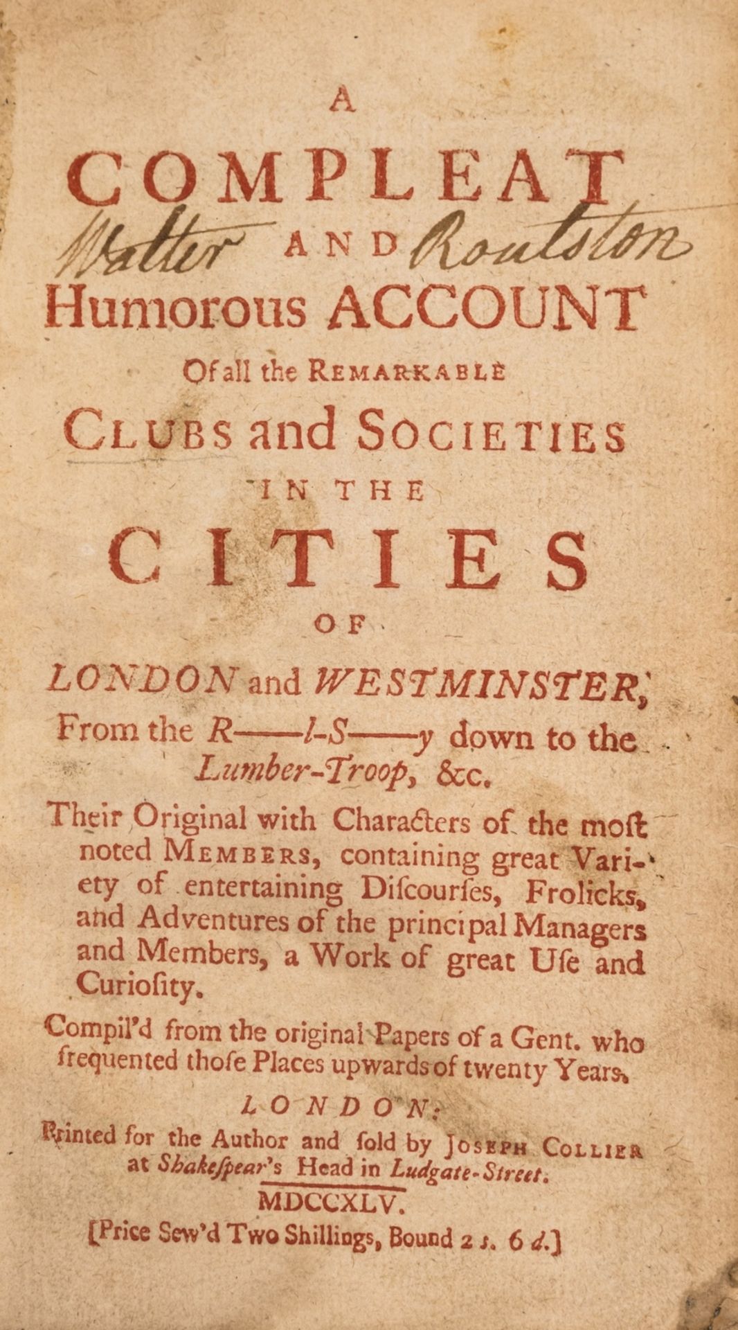 London.- [Ward (Edward)] A Compleat and Humorous Account of all the Remarkable Clubs and Societies …