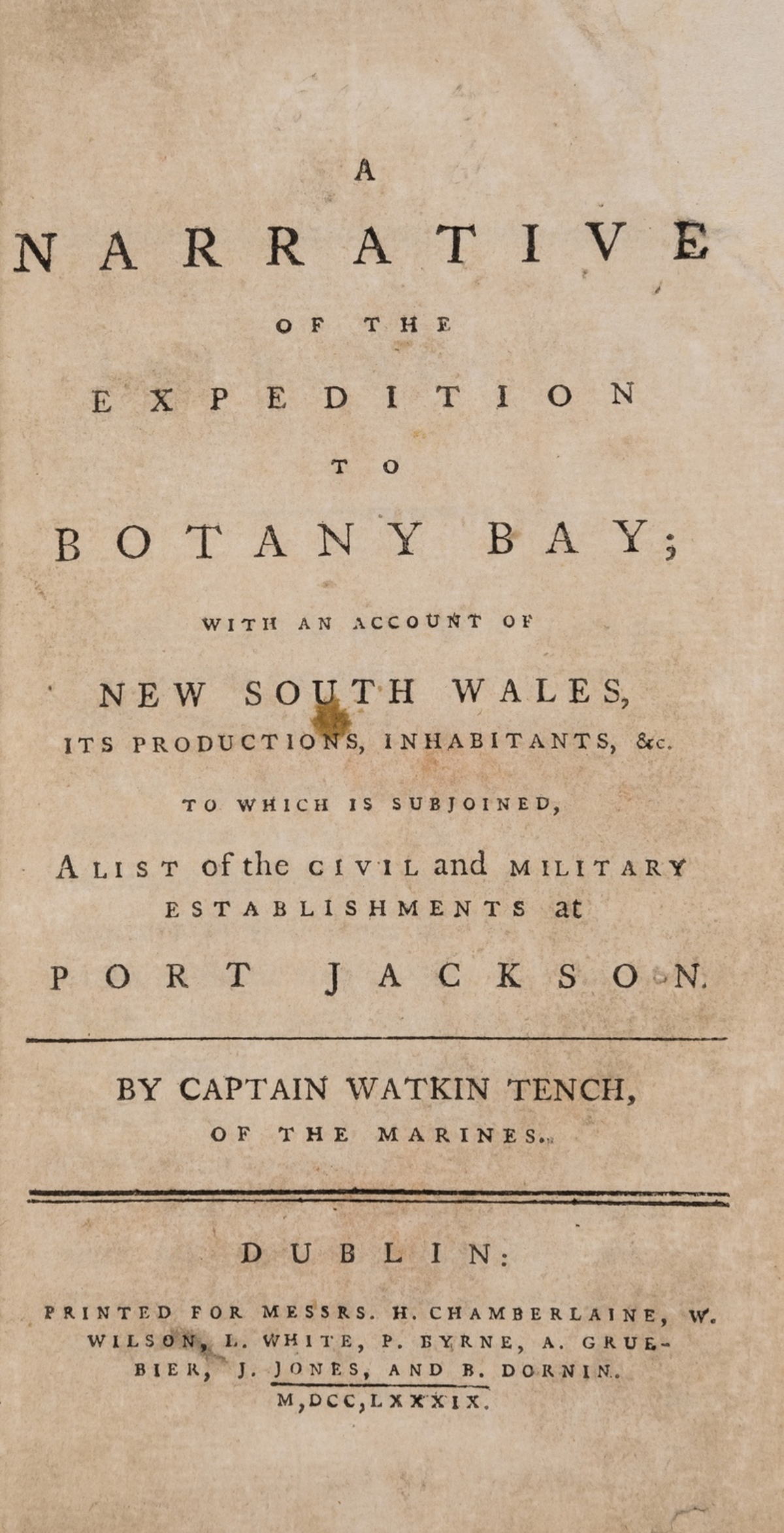 Australia.- Tench (Capt. Watkin) A Narrative of the Expedition to Botany Bay; with an account of …