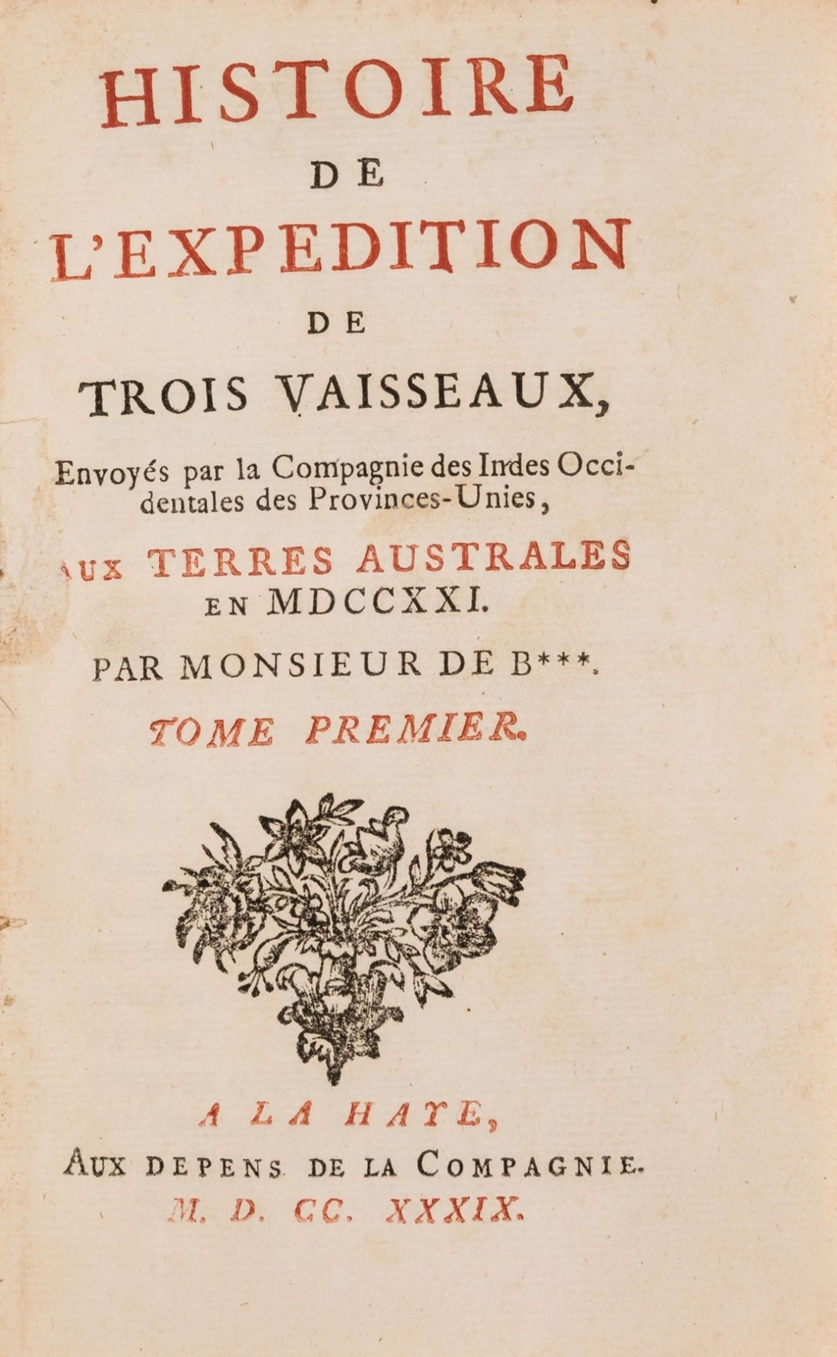 Pacific.- [Behrens (Carl Friedrich)] "Monsieur de B***.". Histoire de l'Expedition de Trois …