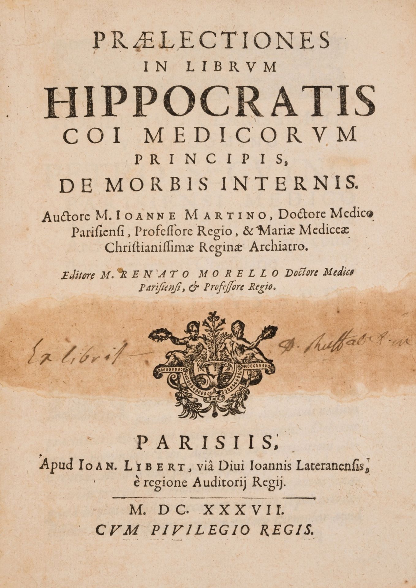 Medicine.- Martin (Jean) Praelectiones in librum Hippocratis coi medicorum princips, de morbis …