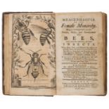 Bees.- Thorley (John) Melisselogia [graece], or The Female Monarchy. Being an Enquiry into the …