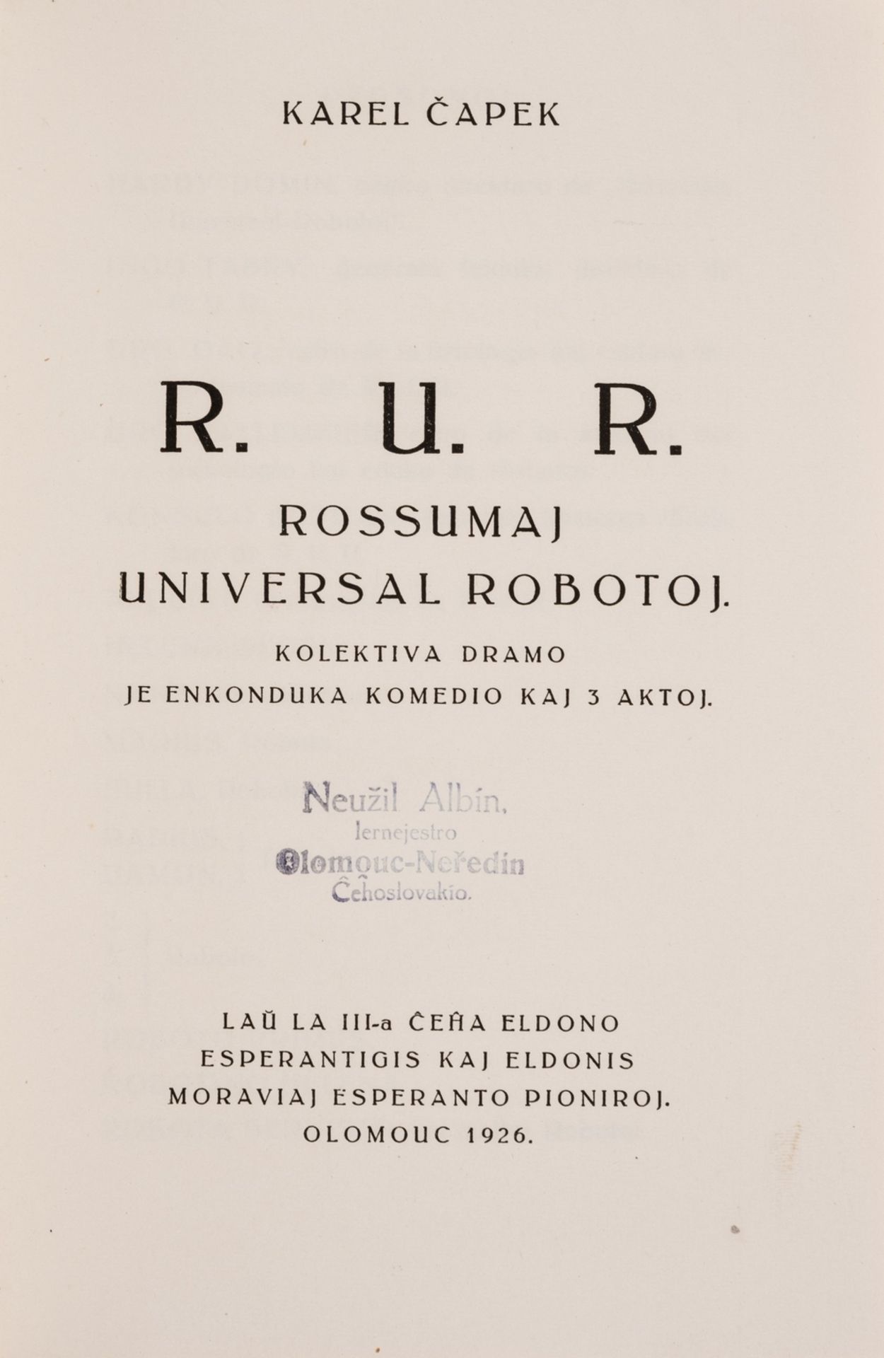 Čapek (Karel) R. U. R. Rossumaj Universal Robotoj, first Esperanto edition, Olomouc, 1926.