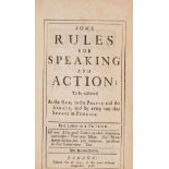 [Morrice (John)] Some Rules for Speaking and Action..., second edition, for W.Mears, 1716.