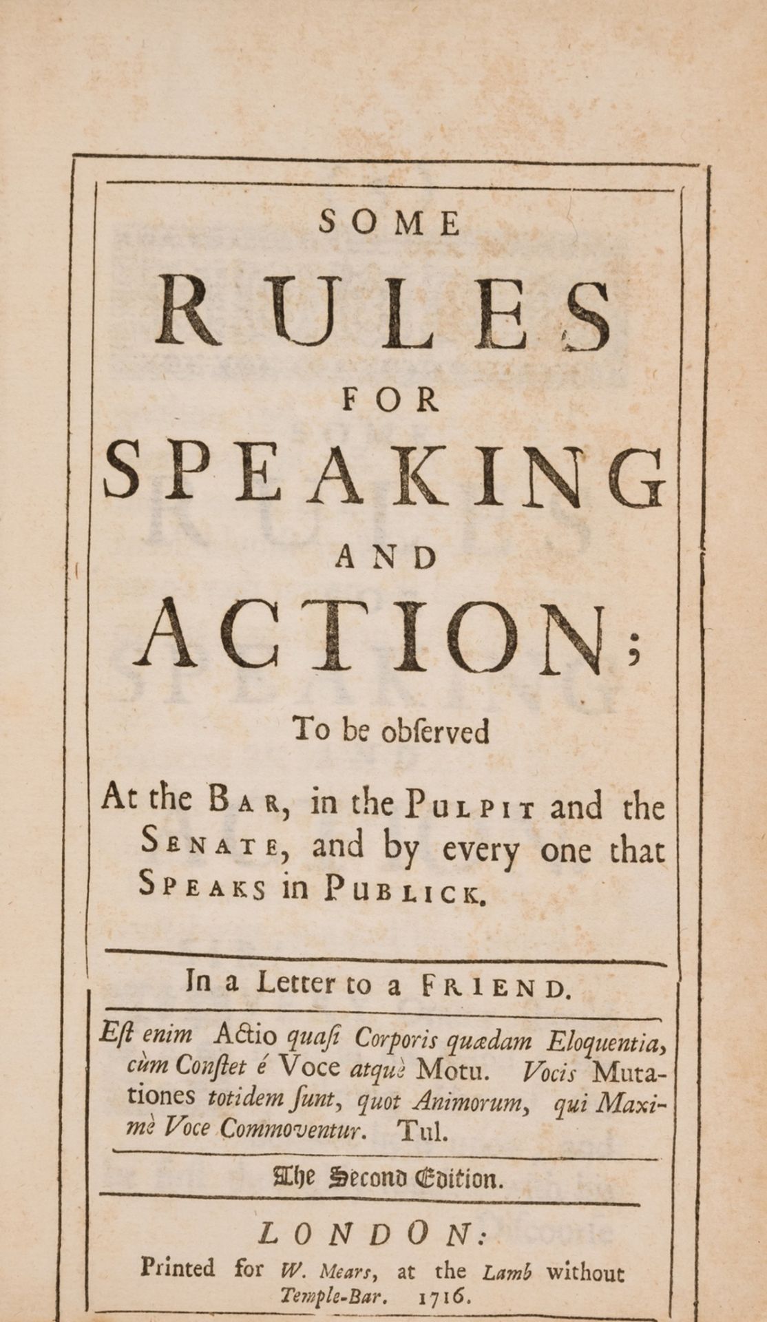 [Morrice (John)] Some Rules for Speaking and Action..., second edition, for W.Mears, 1716.