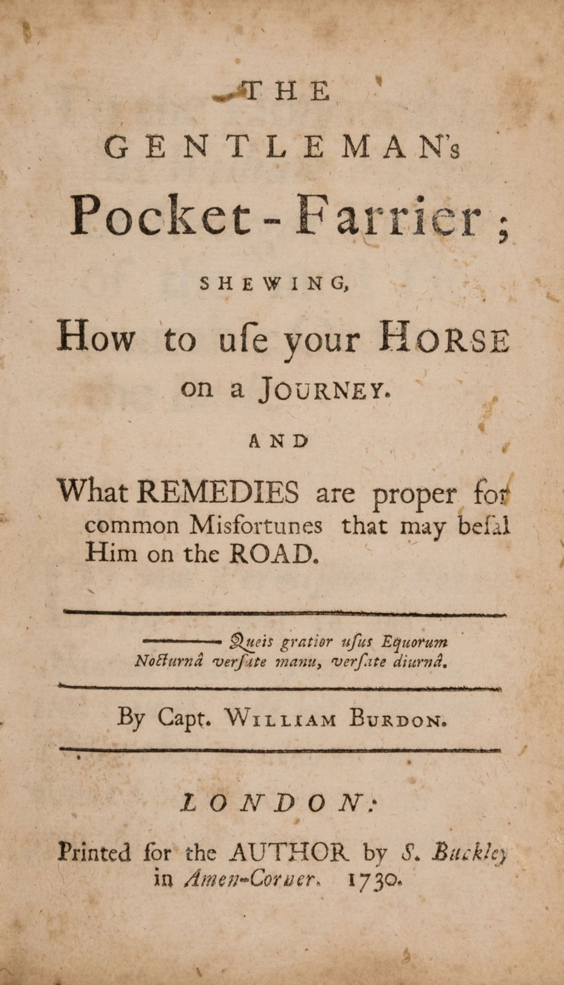 Horses.- Burdon (Capt. William) The Gentleman's Pocket-Farrier..., first edition, for the author, …