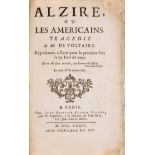 Voltaire (François Marie Arouet de) Alzire, our les Americains. Tragedie, first edition, Paris, …