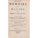 Military.- Williamson (Brig.-Gen. A.) Military Memoirs and Maxims of Marshal Turenne, first Dublin …