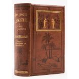 Africa.- Stanley (Henry Morton) How I Found Livingstone, first edition, 1872.