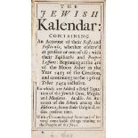 Judaica.- [Abendana (Isaac)] [An Almanack for the Year of Christ, 1693] The Jewish Kalendar: …