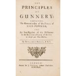 Ballistics.- Robins (Benjamin) New Principles of Gunnery..., first edition, J.Nourse, 1742.