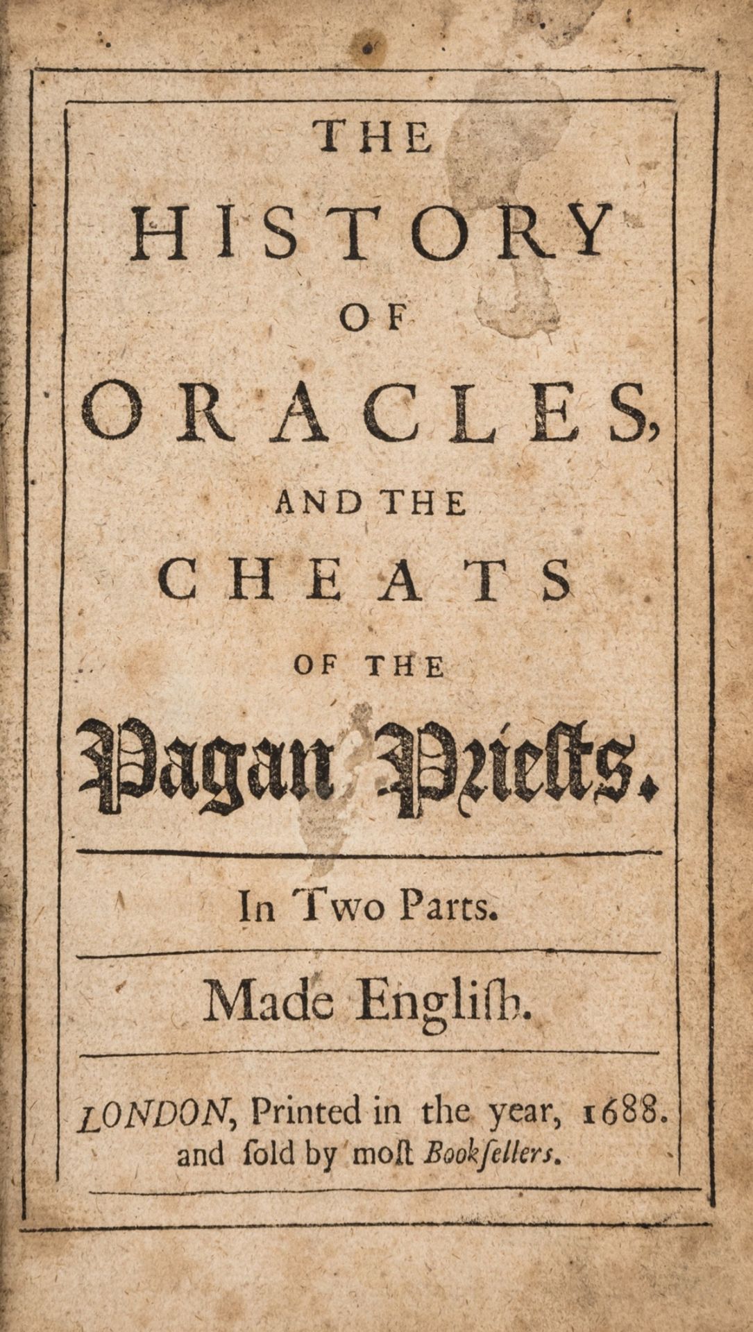 Behn (Aphra).- [Fontenelle (Bernard le Bouyer de)] The History of the Oracles and Cheats of the …