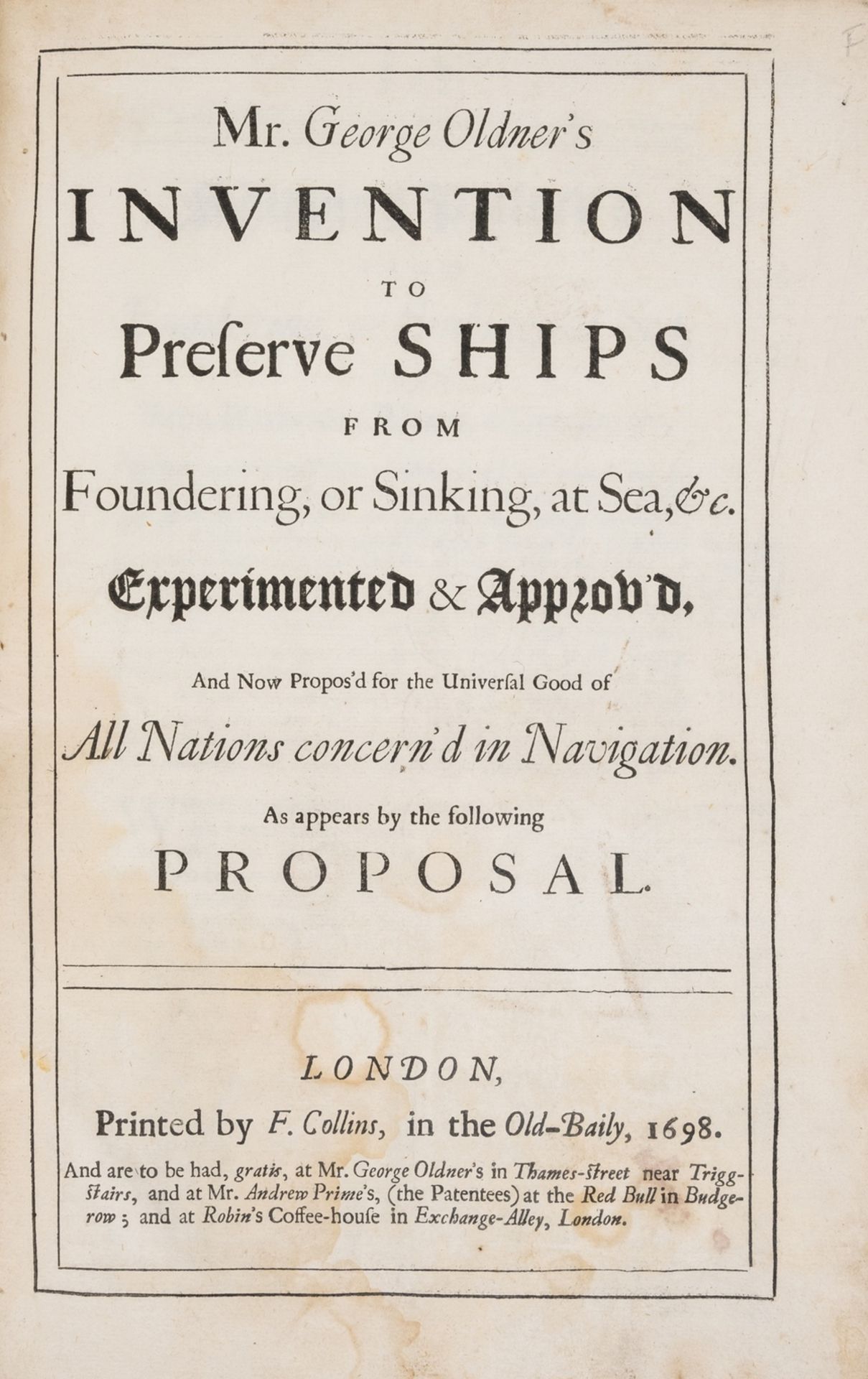 Maritime.- [Oldner (George)] Mr George Oldner's Invention to Preserve Ships from Foundering, or …