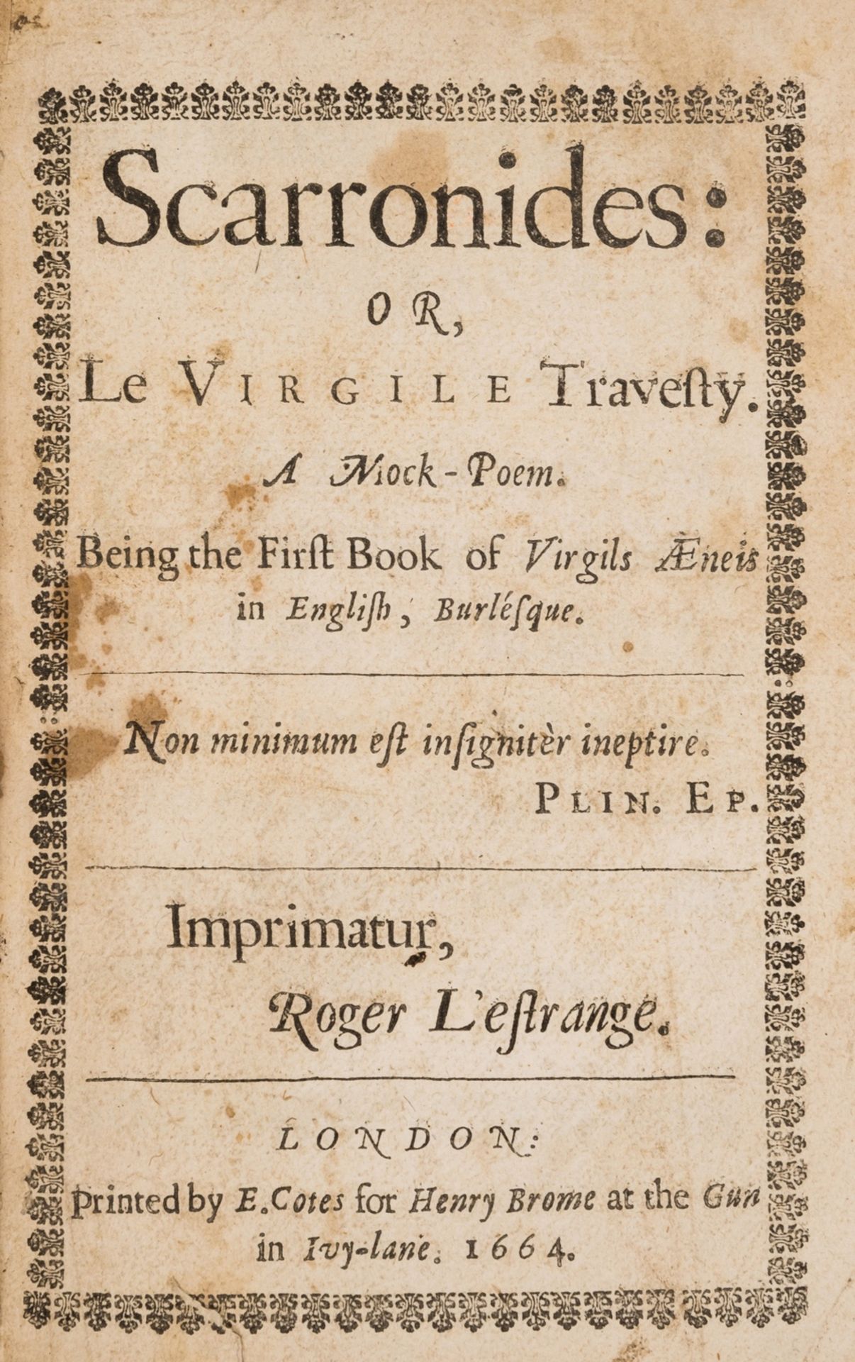 Cotton (Charles) Scarronides: or, Virgile Travestie. A Mock-Poem, first edition, 1664.