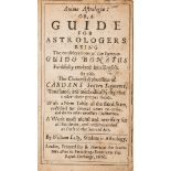 Astrology.- Lilly (William) Anima Astrologiae: or, a Guide for Astrologers. Being The …