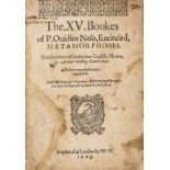 Ovidius Naso (Publius) The XV Bookes...Entitled, Metamorphosis, translated by Arthur Golding, …