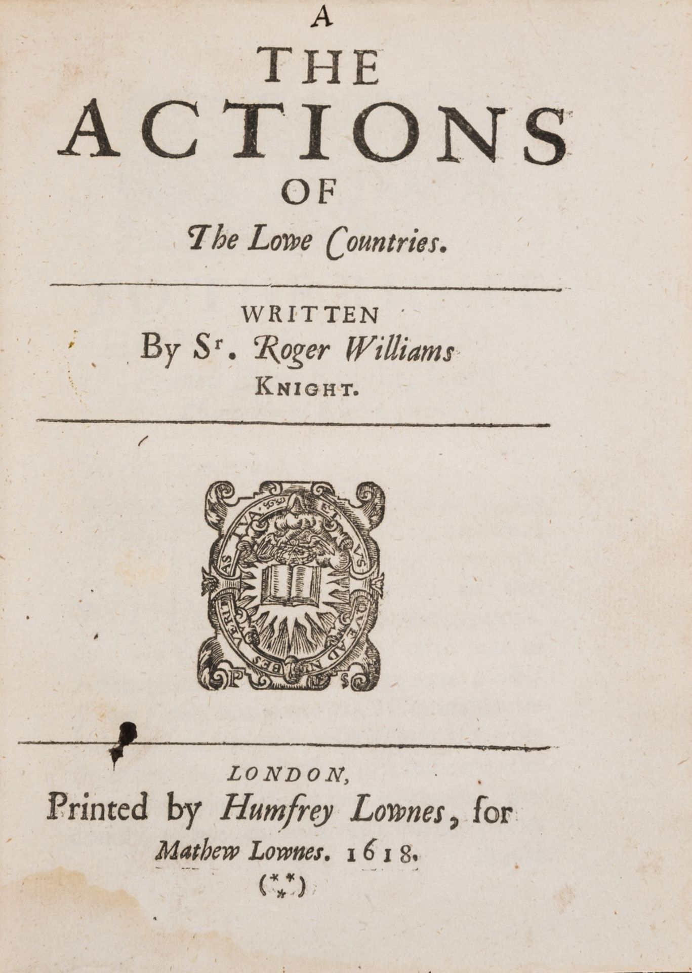 Shakespeare (William).- Williams (Sir Roger) The Actions of The Lowe Countries, first edition, …
