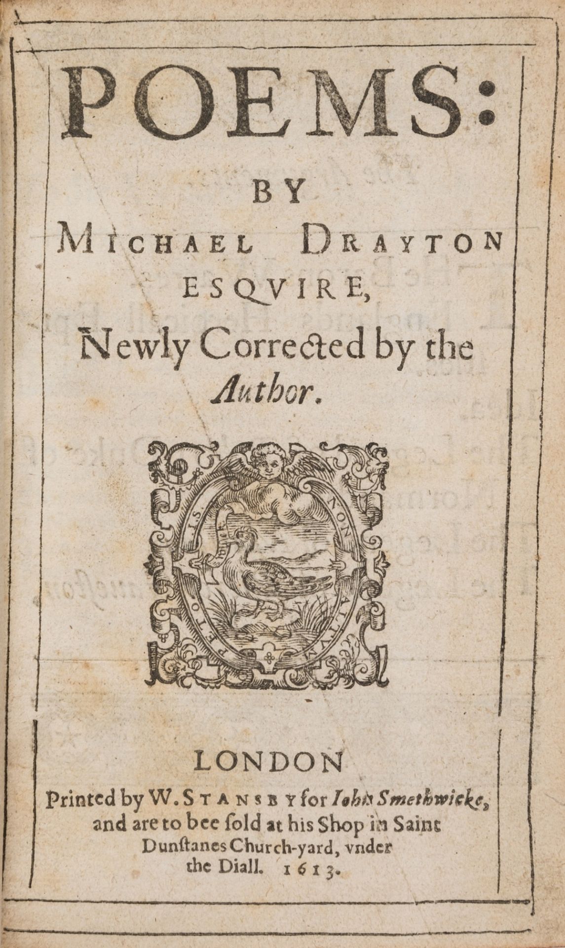 Drayton (Michael) Poems...Newly Corrected by the Author, W. Stansby for John Smethwicke, 1613.