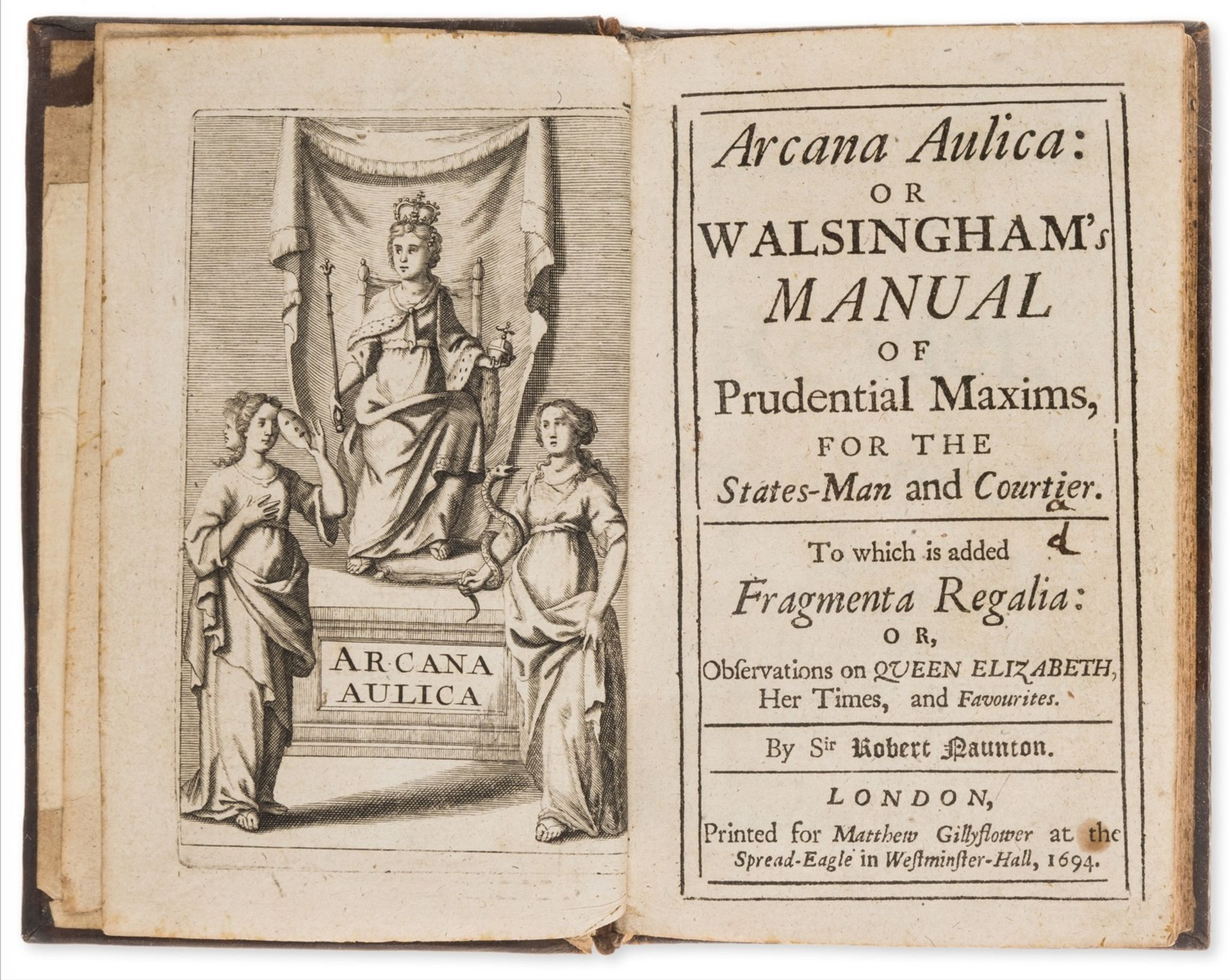 Du Refuge (Eustache) Arcana Aulica: or Walsingham's Manual of Prudential Maxims, for the …