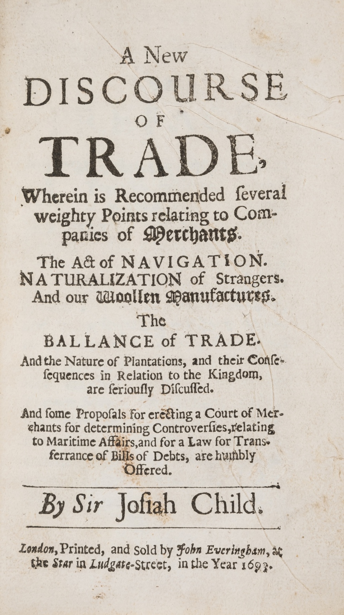 Economics.- Child (Sir Josiah) A New Discourse of Trade...The Act of Navigation. Naturalization of …