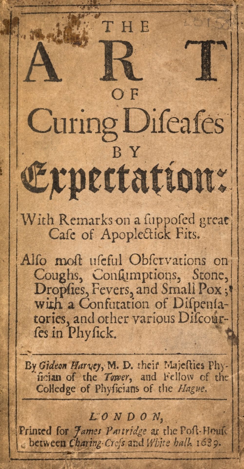 Medicine.- Harvey (Gideon) The Art of Curing Diseases by Expectation, first edition, Printed for …