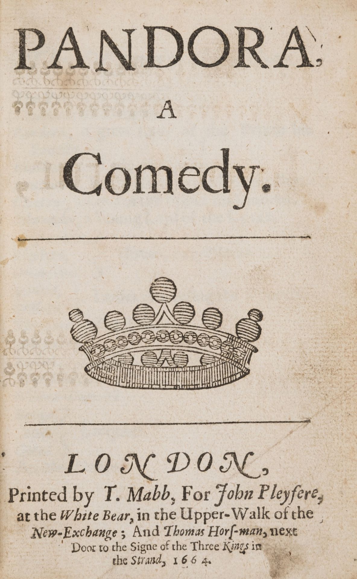 [Killigrew (William)] Pandora, A Comedy, first edition, by T. Mabb, for John Pleyfere, 1664.