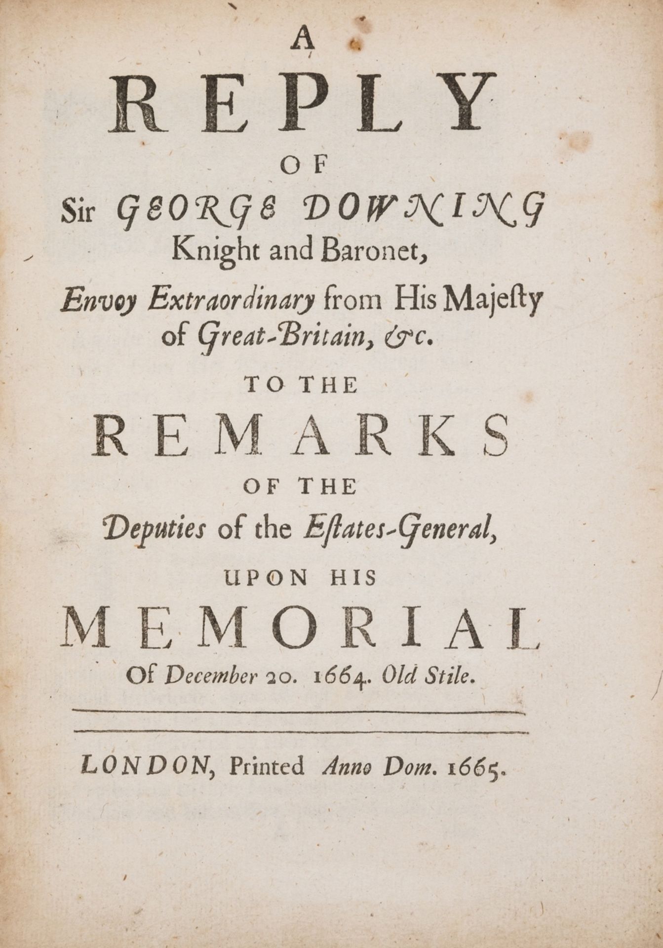 Commerce.- Downing (Sir George) A reply of Sir George Downing... to the Remarks of the Deputies of …