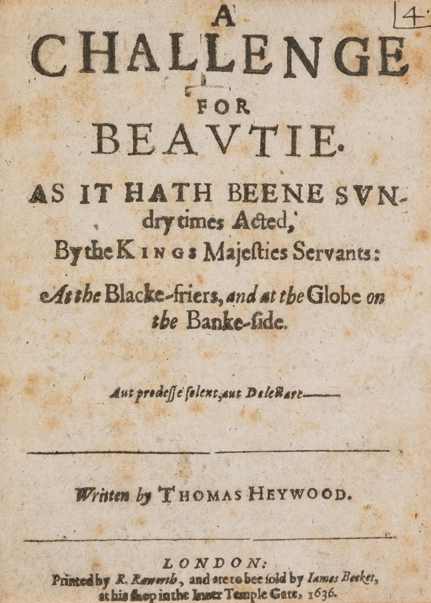 Heywood (Thomas) A Challenge for Beautie, first edition, Printed by R. Roworth, and are to be sold …