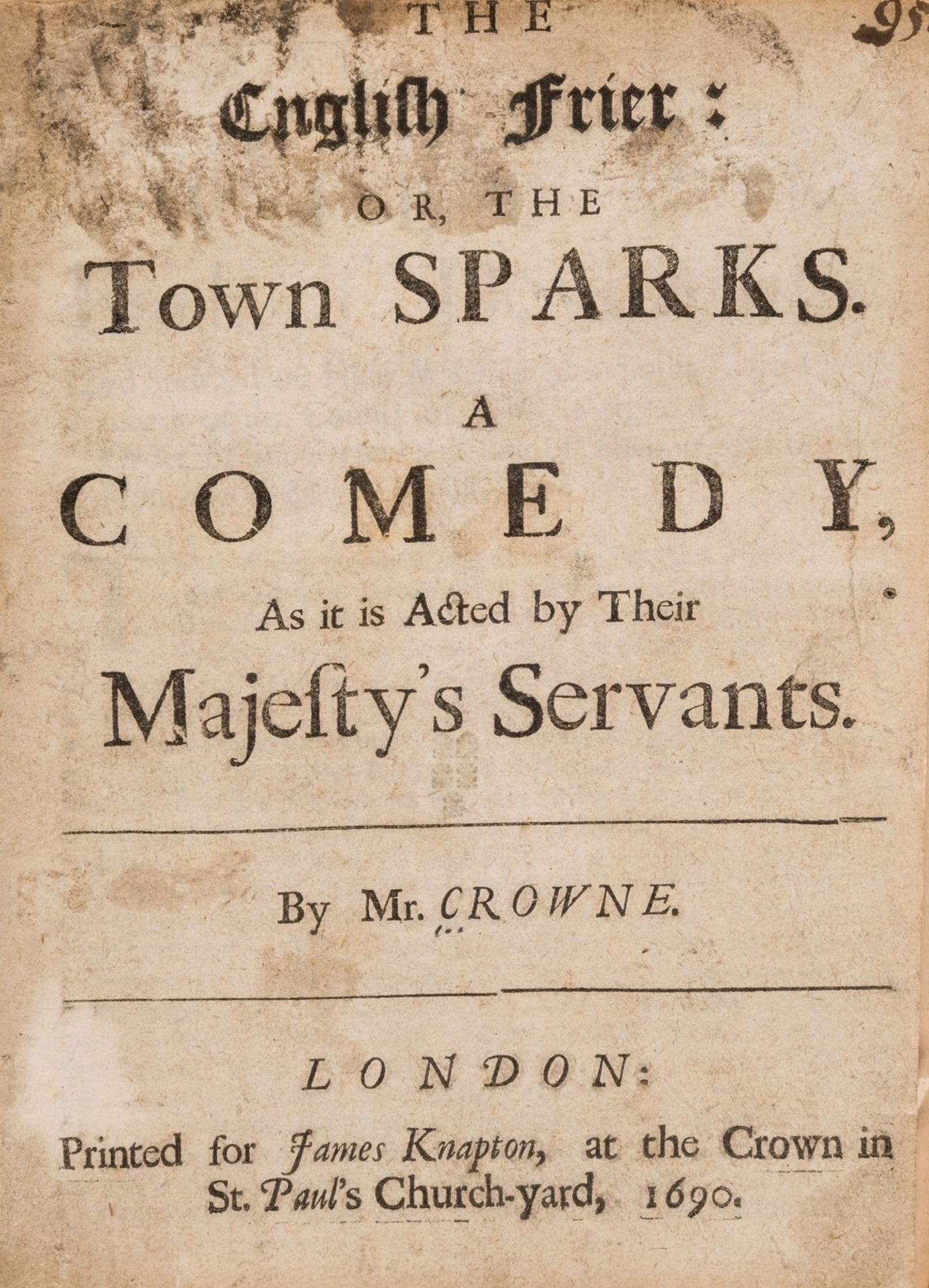 Crowne (John) The English Frier: or, The Town Sparks. A Comedy, first edition, Printed for James …