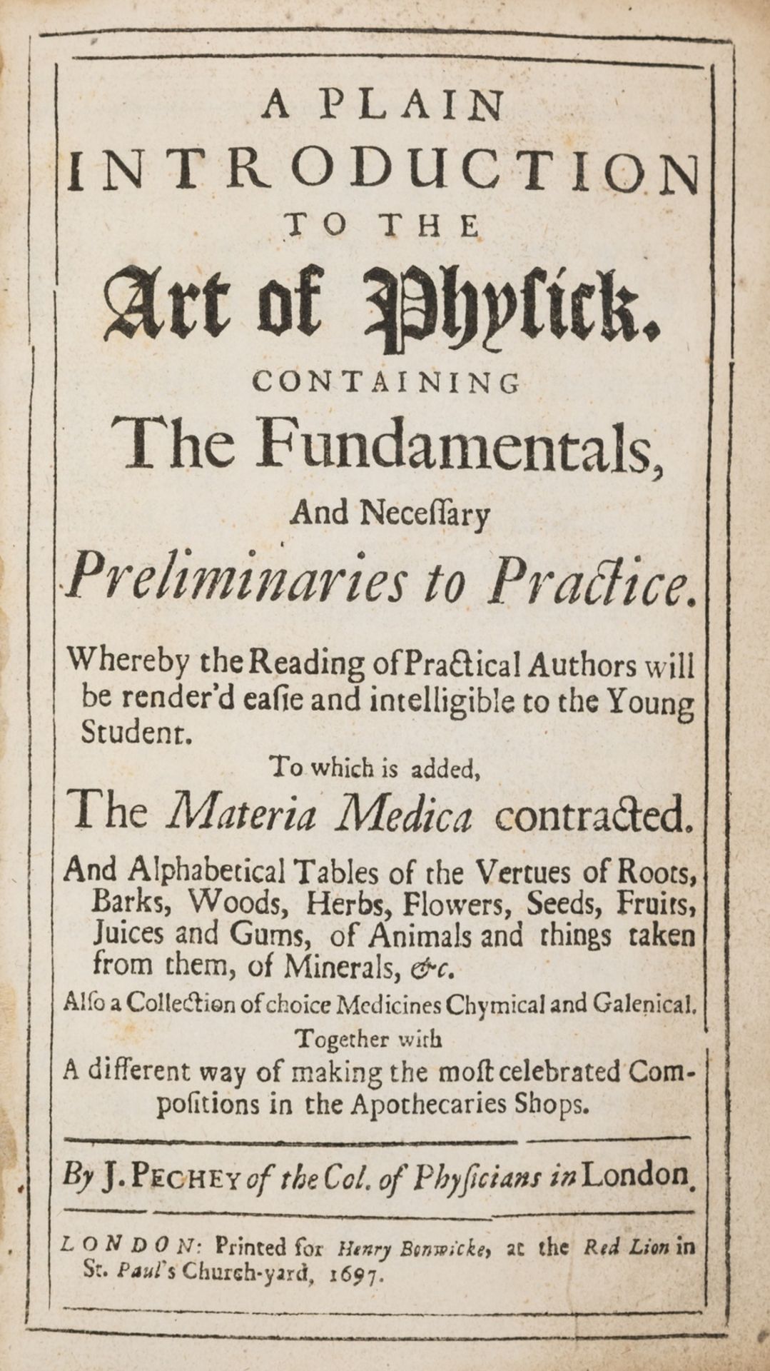 Medicine.- Pechey (John) A Plain Introduction to the Art of Physick, To which is …