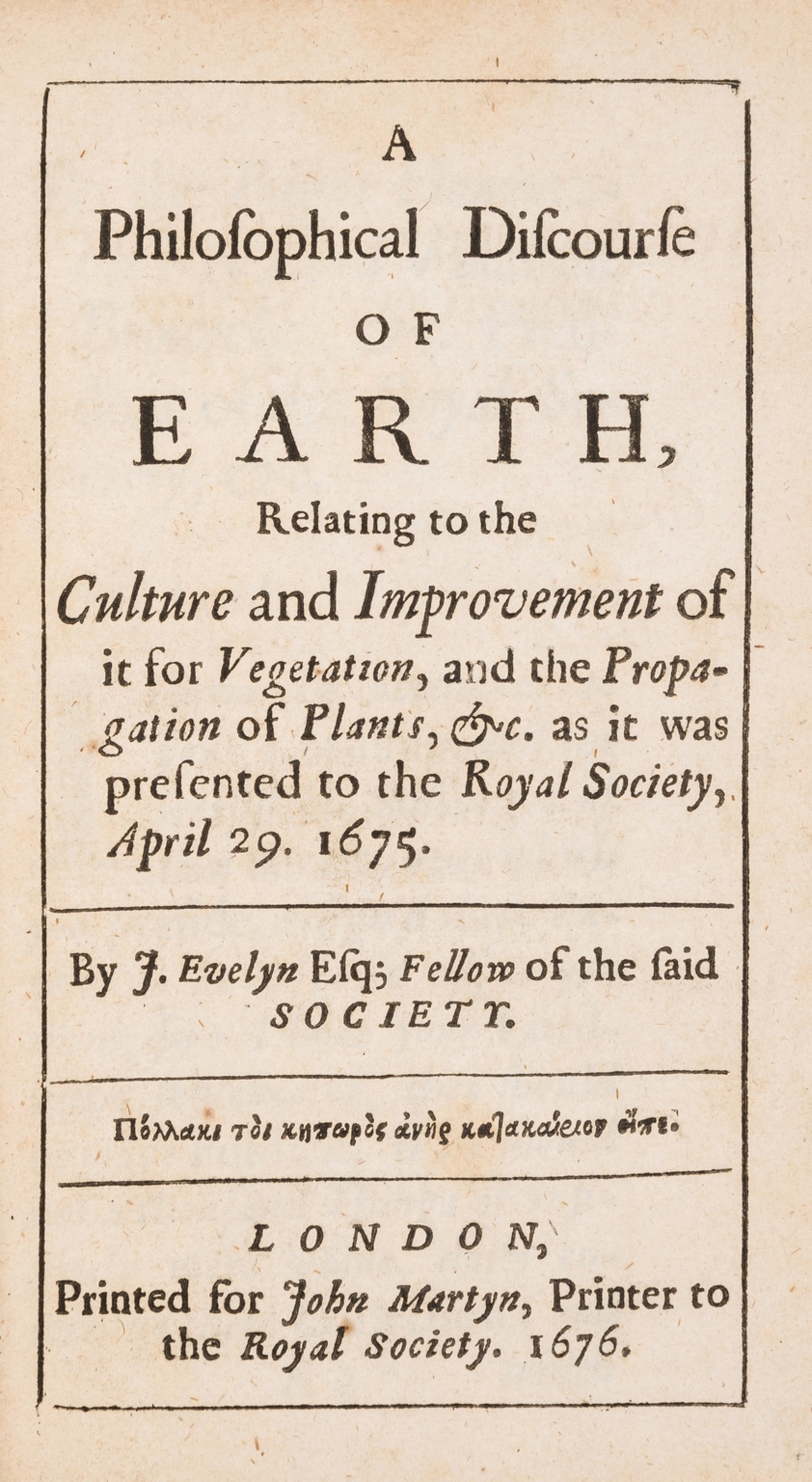 Evelyn (John) A Philosophical Discourse of Earth, Relating to the Culture and Improvement of it …