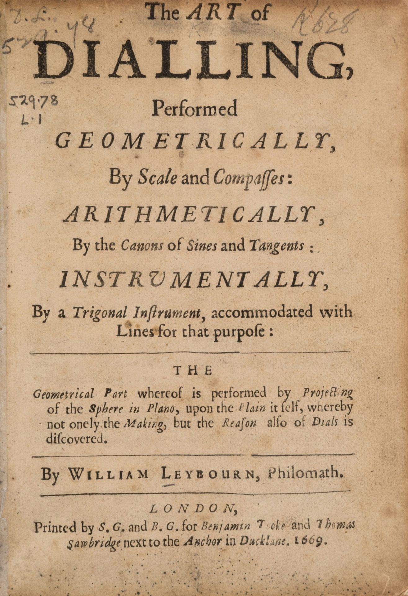 Leybourn (William) The Art of Dialling, first edition, Printed by S.G. and B.G. for Benjamin Tooke …