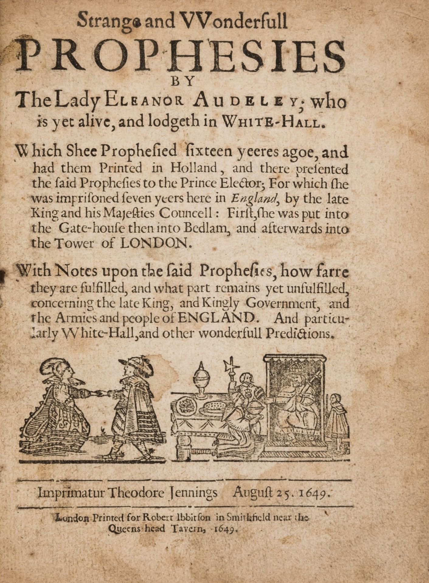 Douglas (Lady Eleanor) Strange and Wonderfull Prophesies..., first edition, Printed for Robert …