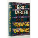 Ambler (Eric) Passage to Arms, first edition, signed presentation inscription from the author, 1959.