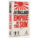Ballard (J. G.) Empire of the Sun, first edition, signed by author, 1984.