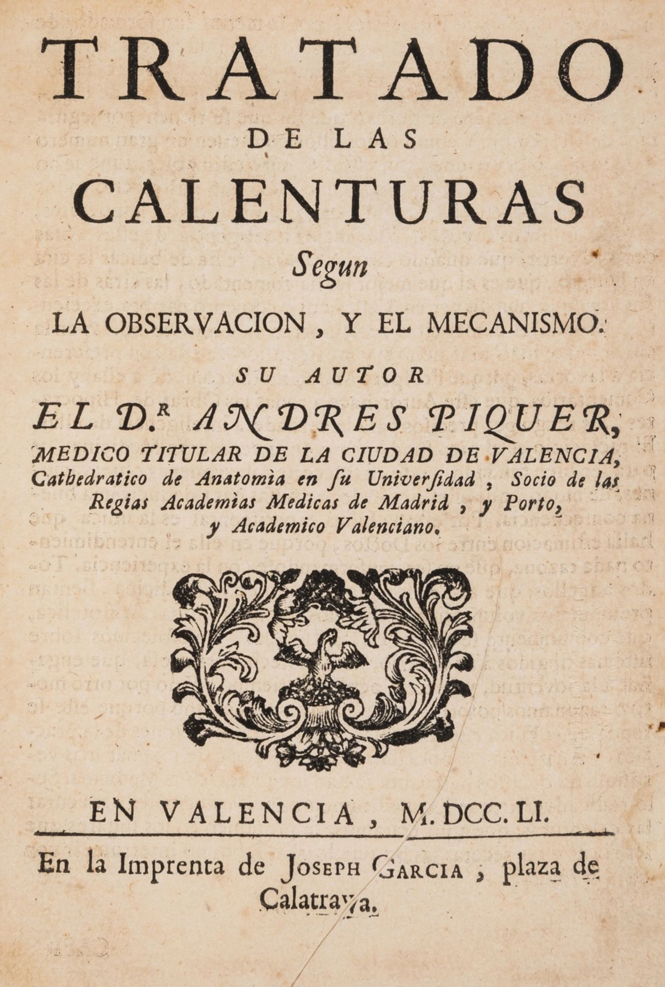 Medicine.- Piquer y Arrufat (Andres) Tratado de las calenturas segun la observacion y el …