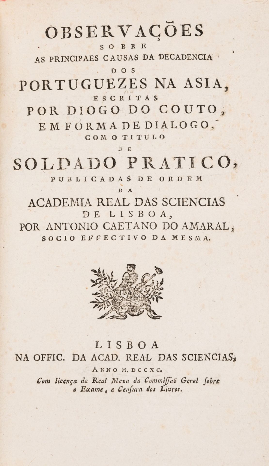 India.- Couto (Diogo de) Observações sobre as principaes causas da decadencia dos Portuguezes na …