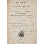 Brazil.- [Pedro I & IV] Cartas e mais documentos dirigidos a sua Magestade o Senhor D. João VI. …