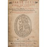 Fonseca (Cristóbal de) Primera [-Segunda] parte de la vida de Christo señor nuestro, 2 vol., …