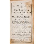 Hammond (Samuel) A Guide to the English Pronunciation and Orthography, first edition, printed for …