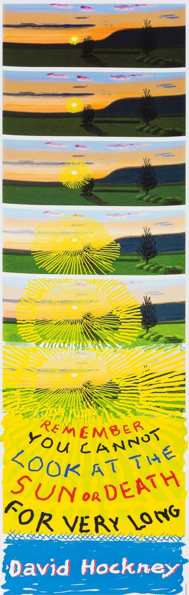 δ David Hockney (b.1937) Remember That You Cannot Look At the Sun or Death for Very Long